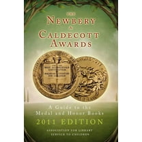 The Newbery and Caldecott Awards : A Guide to the Medal and Honor Books (Paperback)