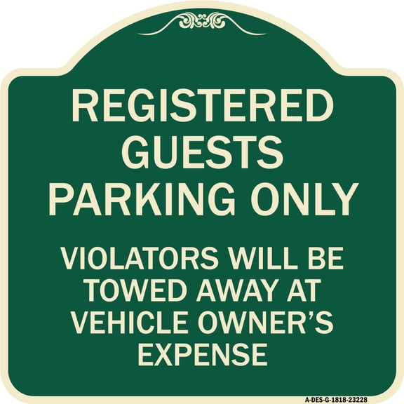 SignMission Designer Series Sign - Registered Guest Parking Only Violators Will Be Towed Away at Vehicle Owner's Expense | Green & Tan 18" X 18" Heavy-Gauge Aluminum Architectural Sign