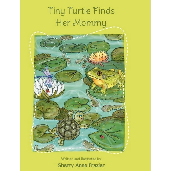 Tiny Turtle Finds Her Mommy, (Hardcover)
