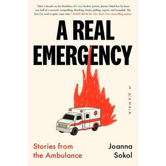 A Real Emergency: Stories from the Ambulance, (Paperback)