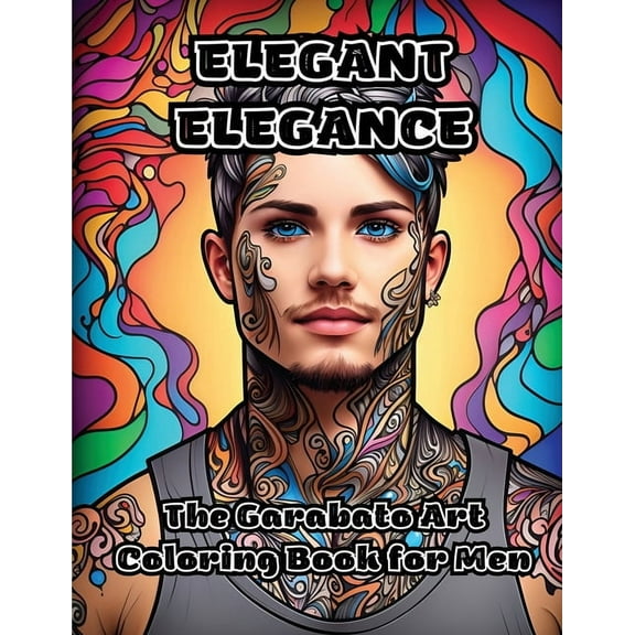 Elegant Elegance: The Garabato Art Coloring Book for Men, (Paperback)