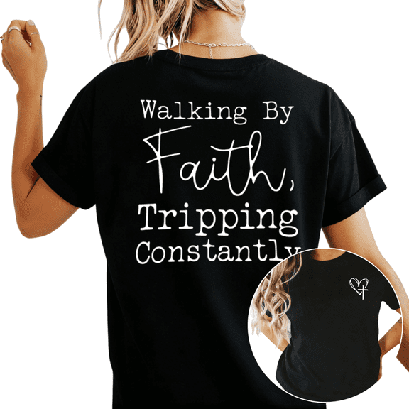 Women's "Walking By Faith Tripping Constantly" Funny Christian Faith Tee Short Sleeve Round Neck Top Black S-5XL