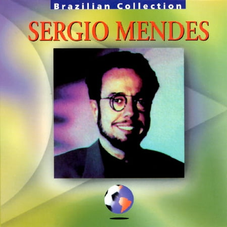 Sergio Mendes: Brazilian Collection