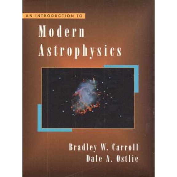 Pre-Owned An Introduction to Modern Astrophysics 9780201547306 Used