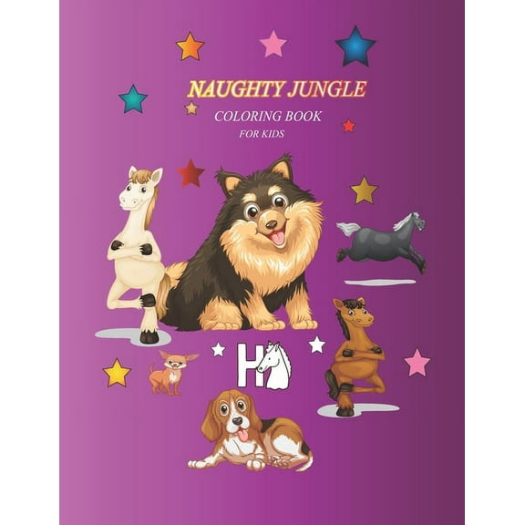 Naughty Jungle: Coloring Books for kids - 50Unique Animals, Scenery & Mandalas Designs. Coloring Books for kids Relaxation. Coloring Books for Grownups - 50 Unique Animals, Scenery & Man (Paperback)