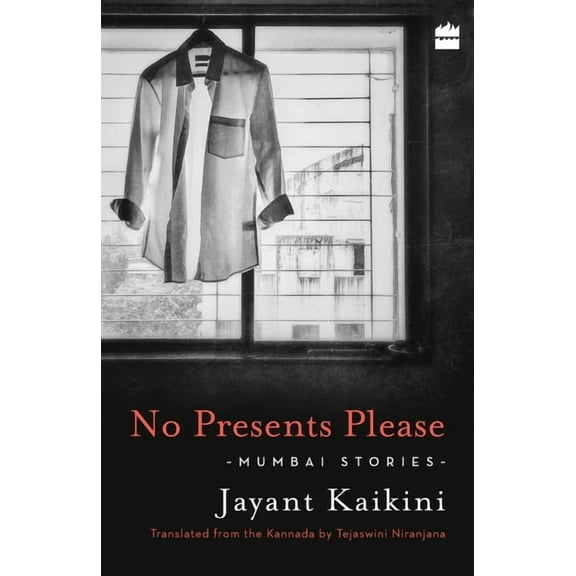 No Presents Please: Mumbai Stories, (Paperback)