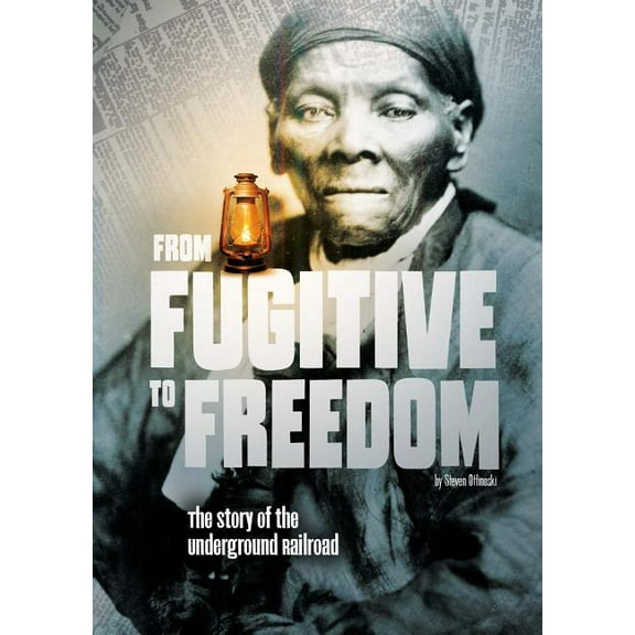 Tangled History From Fugitive to Freedom: The Story of the Underground Railroad, (Paperback)