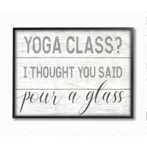Stupell Industries Yoga Class or Pour A Glass Phrase Alcoholic Drink Humor Framed Wall Art Design by Daphne Polselli, 11" x 14", Black Framed