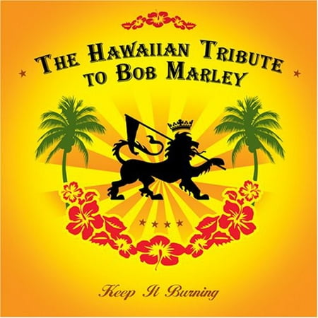 Hawaiian Tribute Bob Marley: Keep It Burning