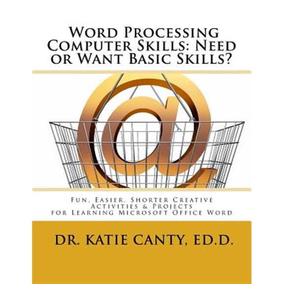 Pre-Owned Books Typing Computer Keyboarding Technology Education: Word Processing Computer Skills--Need or Want Basic Skills?: Fun, Easier, Shorter Word Processing Creative Activities & Projects (Paperback)