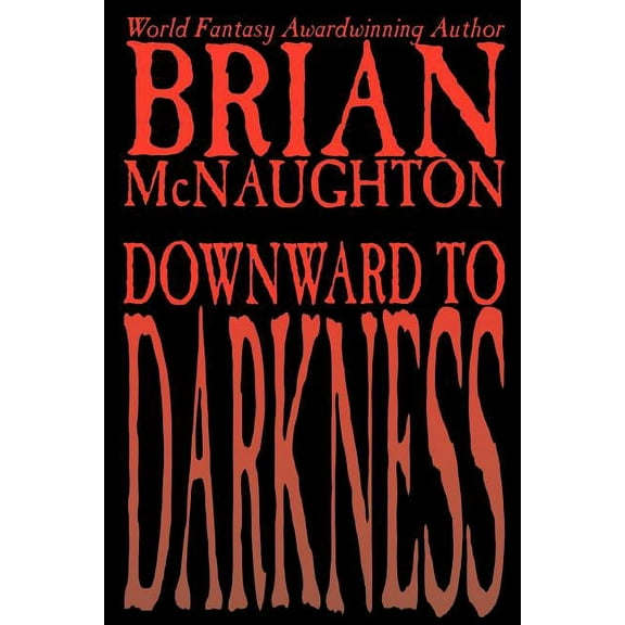 Downward to Darkness, (Paperback)