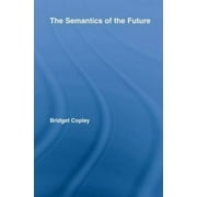 The Semantics of the Future