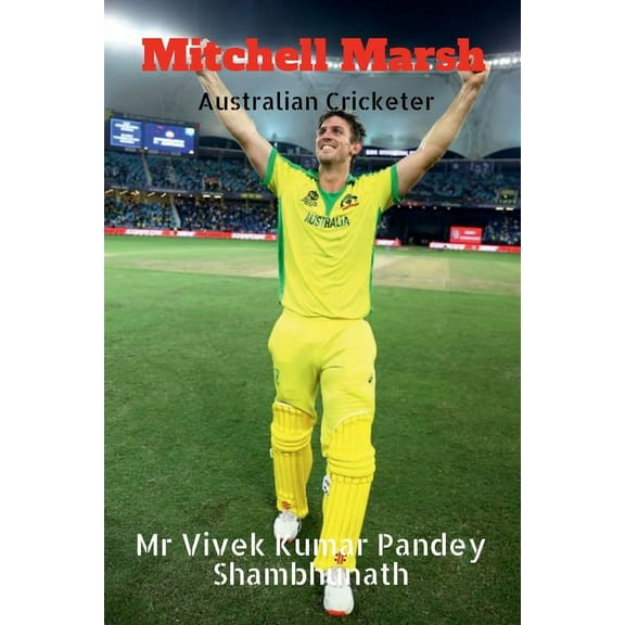 Mitchell Marsh: Australian Cricketer (Paperback)