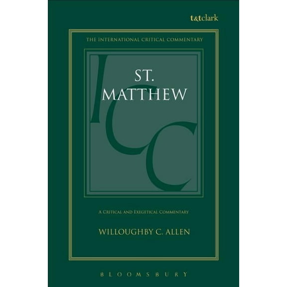 International Critical Commentary St. Matthew, (Hardcover)