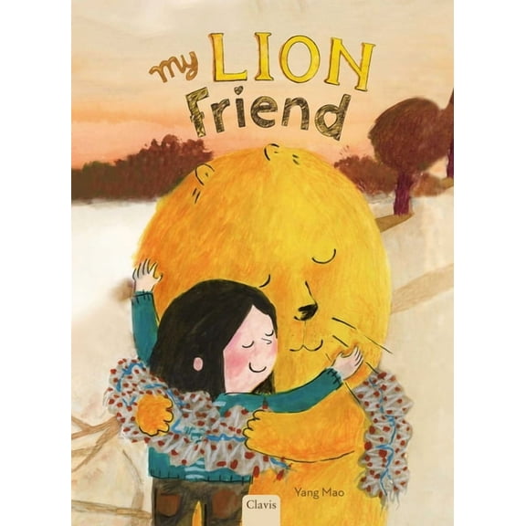 My Lion Friend, (Hardcover)