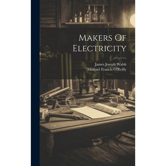 Makers Of Electricity (Hardcover)