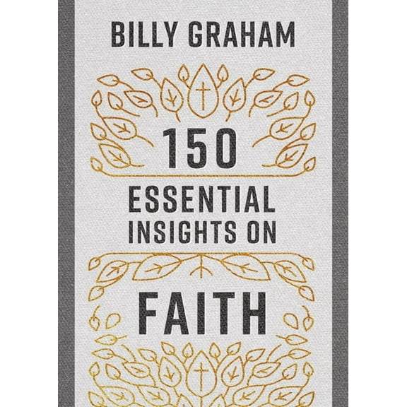 Legacy Inspirational 150 Essential Insights on Faith, (Paperback)