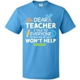 thumbnail image 3 of Inktastic Dear Teacher I Talk to Everyone So Moving My Seat Won't Help T-Shirt, 3 of 5