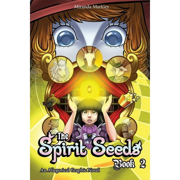 The Spirit Seeds The Spirit Seeds Book 2: An Allegorical Graphic Novel, Book 2, (Paperback)