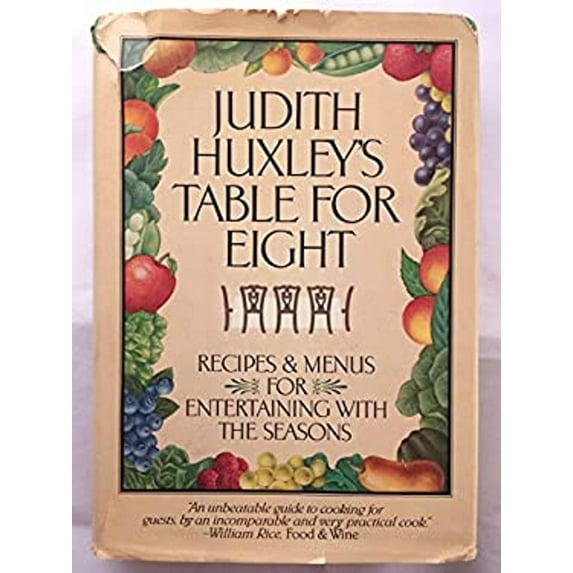 Pre-Owned Judith Huxley's Table for Eight : Recipes and Menus for Entertaining with the Seasons (Hardcover) 9780688026394
