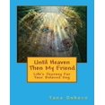 thumbnail image 1 of Until Heaven Then My Friend: Life's Journey For Your Beloved Dog, 1 of 2