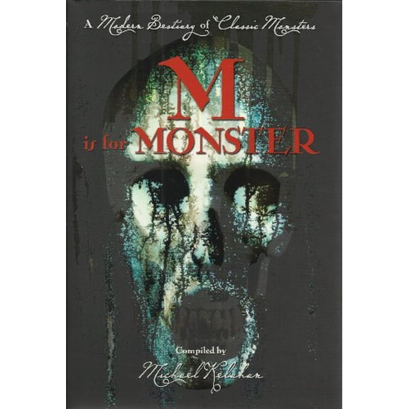 Pre-Owned M Is for Monster: A Modern Bestiary of Classic Monsters (Unknown) 1435130731 9781435130739