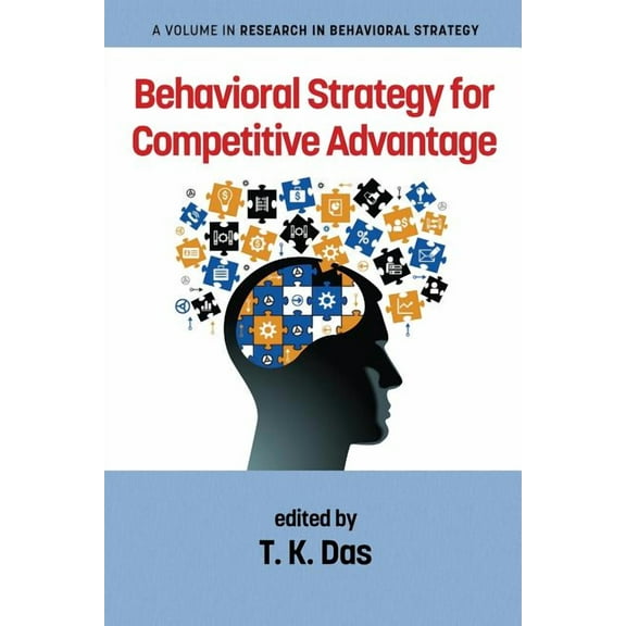 Research in Behavioral Strategy: Behavioral Strategy for Competitive Advantage (Paperback)