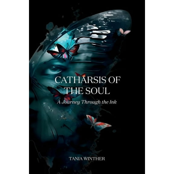 Catharsis of the Soul - A Journey Through the Ink, (Paperback)