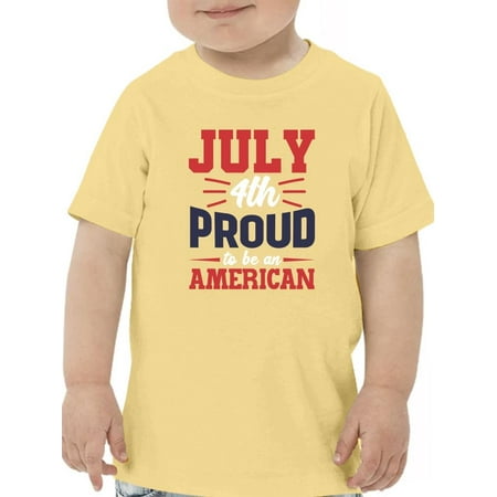 

July 4Th Proud American T-Shirt Toddler -Image by Shutterstock 5 Toddler