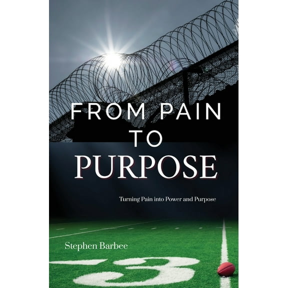 From Pain to Purpose, (Hardcover)