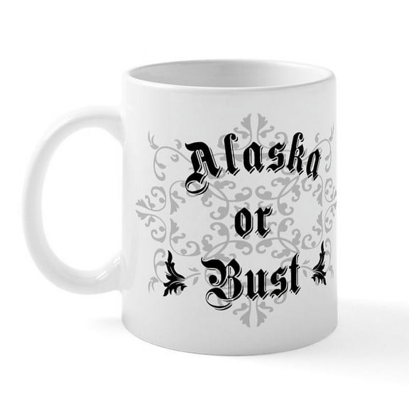 CafePress - Alaska Or Bust Mug - 11 oz Ceramic Mug - Novelty Coffee Tea Cup