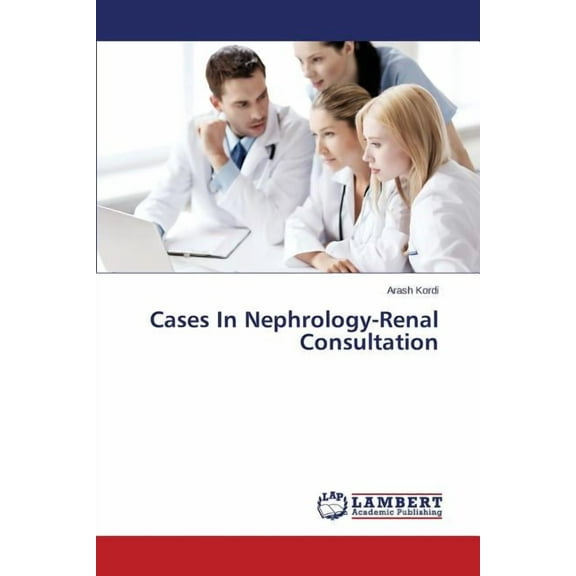 Cases In Nephrology-Renal Consultation (Paperback)