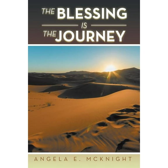 The Blessing Is the Journey, (Paperback)