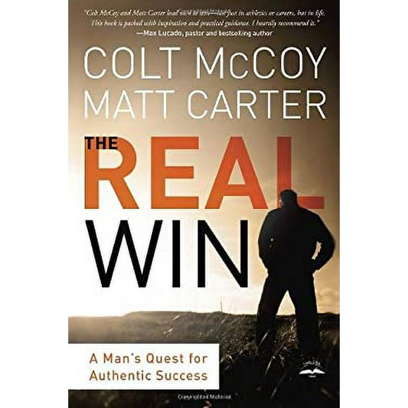 Pre-Owned The Real Win : A Man's Quest for Authentic Success 9781601424822