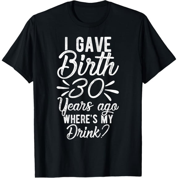 30th Birthday Mom of 30 Year Old Men Women Birthday T-ShirtMen and women, Black T-shirt, size: Extra large