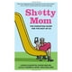 Sh*tty Mom: le Guide Parental pour le Reste d'Entre Nous – image 1 sur 2
