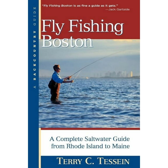 Backcountry Guides Fly-Fishing Boston: A Complete Saltwater Guide from Rhode Island to Maine, (Paperback)
