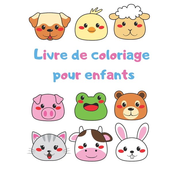 Livre De Coloriage Pour Enfants Livres De Coloriage Pour Enfants Livre De Coloriage Pour Les Animaux Livres D Activites Pour Enfants Pour Les Enfants De 2 A 4 Ans Paperback Walmart Com