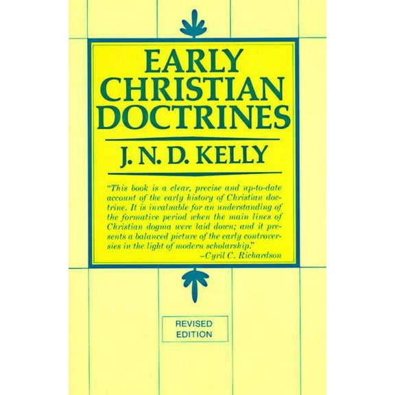 Early Christian Doctrine: Revised Edition, (Paperback)