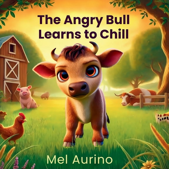 The Angry Bull Learns to Chill, (Paperback)