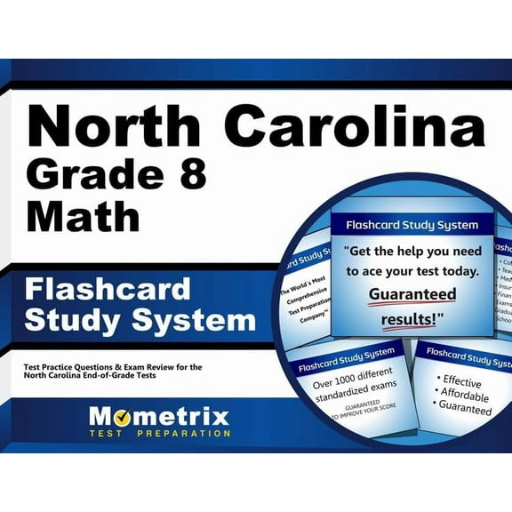 North Carolina Grade 8 Mathematics Flashcard Study System : North Carolina Eog Test Practice Questions & Exam Review for the North Carolina End-Of-Grade Tests (Cards)
