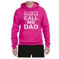 thumbnail image 2 of Wild Bobby,My Favorite People Call Me Dad Family Husband Daddy Granpa, Father's Day, Unisex Graphic Hoodie Sweatshirt, Fuschia, X-Large, 2 of 3