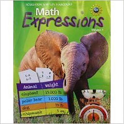 Math Expressions : Student Activity Book Hardcover Level 3 Volume 1 2009 Math Expressions : Student Activity Book Hardcover Level 3 Volume 1 2009
