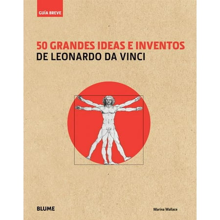 Guía Breve: 50 grandes ideas e inventos de Leonardo da Vinci (Hardcover)
