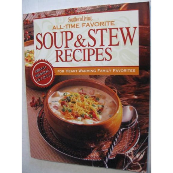Pre-Owned All-Time Favorite Soup & Stew Recipes (Paperback) 0848722256 9780848722258