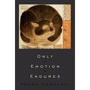 Only Emotion Endures (Paperback)