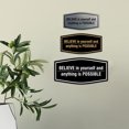 thumbnail image 3 of Signs ByLITA Fancy Believe in Yourself and Anything is Possible Durable ABS Plastic | Laser Engraved | Easy Installation | Elegant Design Sign (Brushed Silver) - Small, 3 of 6