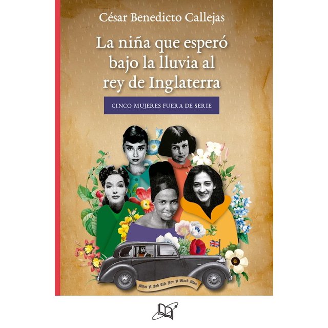 LA NIÑA QUE ESPERÓ BAJO LA LLUVIA AL REY DE INGLATERRA Universo de libros S.A. de C.V. 9786078638185