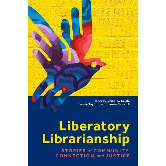 Core Monographs Liberatory Librarianship, (Paperback)