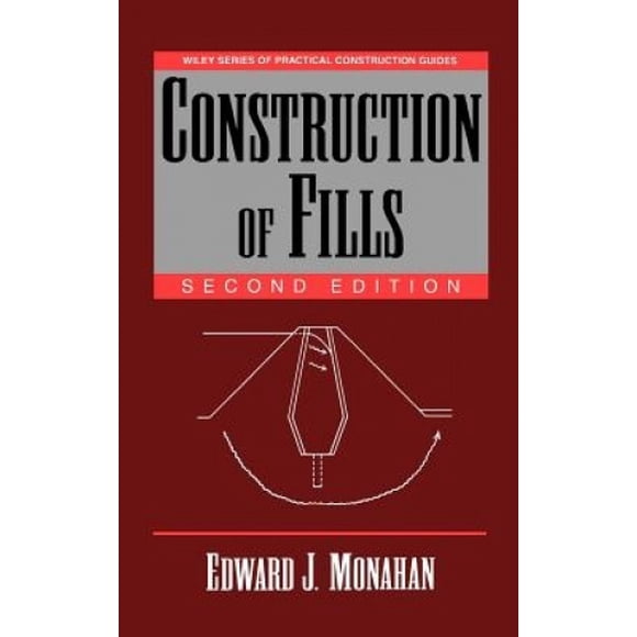 Construction of Fills (Wiley Series of Practical Construction Guides)